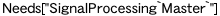 Needs["SignalProcessing`Master`"]